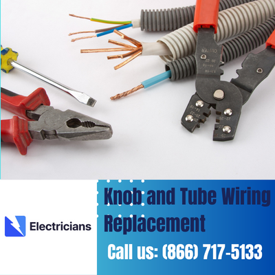 Expert Knob and Tube Wiring Replacement | Lowell Electricians